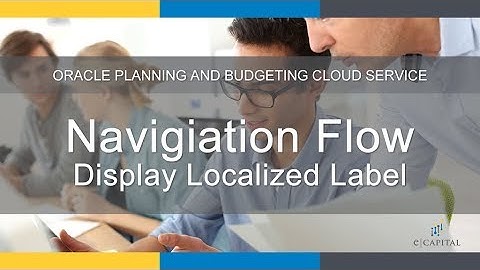 Display Localized Label - Navigation Flow [Oracle PBCS Update - October 2017]