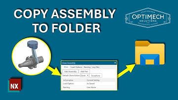 Copy Assembly and All Components into One Folder | Siemens NX