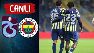 TRABZONSPOR - FENERBAHÇE MAÇI CANLI İZLE