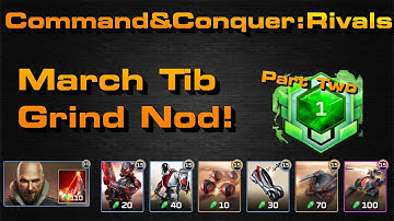 C&C Rivals: Nod Tib Grind March Part Two!