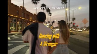 Dancing With A Stranger - Sam Smith, Normani แปลไทย ⊹ ᴛʜᴀɪsᴜʙ