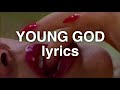 Halsey - Young God (Lyrics)