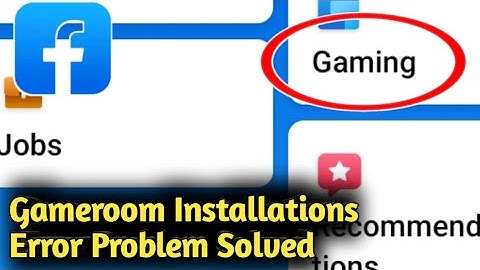 How to Fix Facebook Gameroom Installation Error Problem Solved