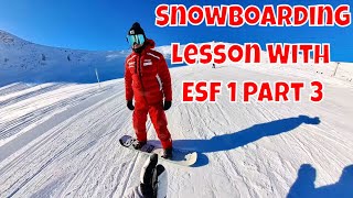 Master Snowboarding With Esf Part 3: The Ultimate Lesson!
