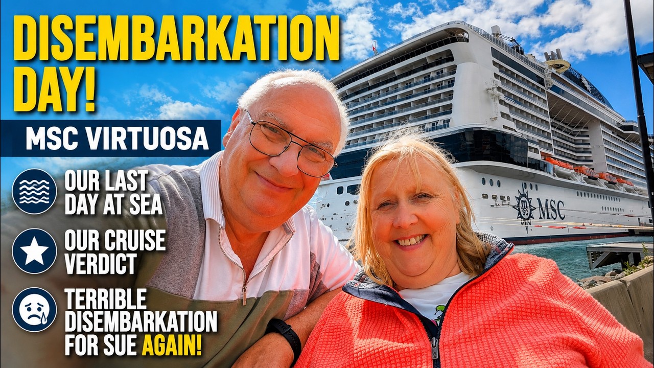 Our LAST Day on MSC Virtuosa… And It Ended Badly for Sue AGAIN!