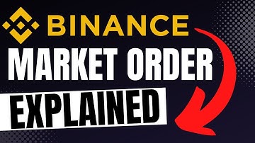 MARKET ORDER TYPE ON BINANCE EXPLAINED