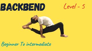 Backbend yoga | Beginner To intermediate | Level - 5