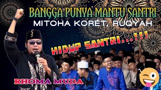 BANGGA PUNYA MENANTU SANTRI || FULL CERAMAH KH. HILMAN MUBAROK (RHOMA MUDA)