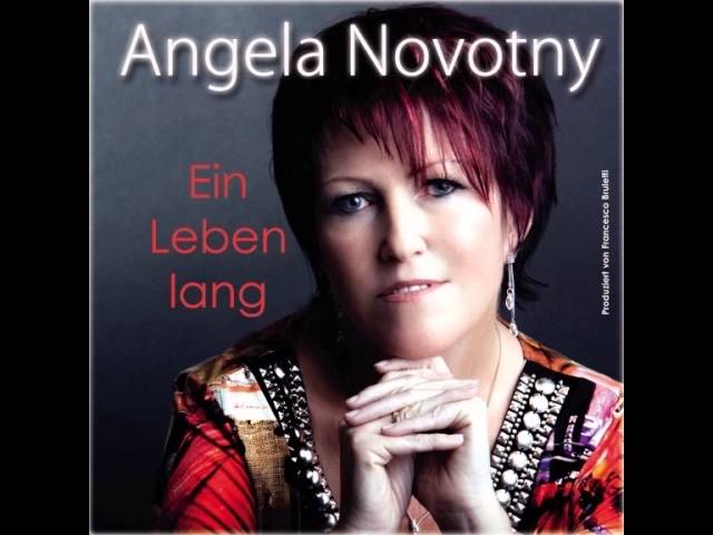 Angela Novotny - Ein Leben lang