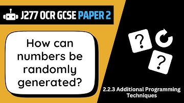 Random Numbers | 2.3 | OCR GCSE Computer Science | J277
