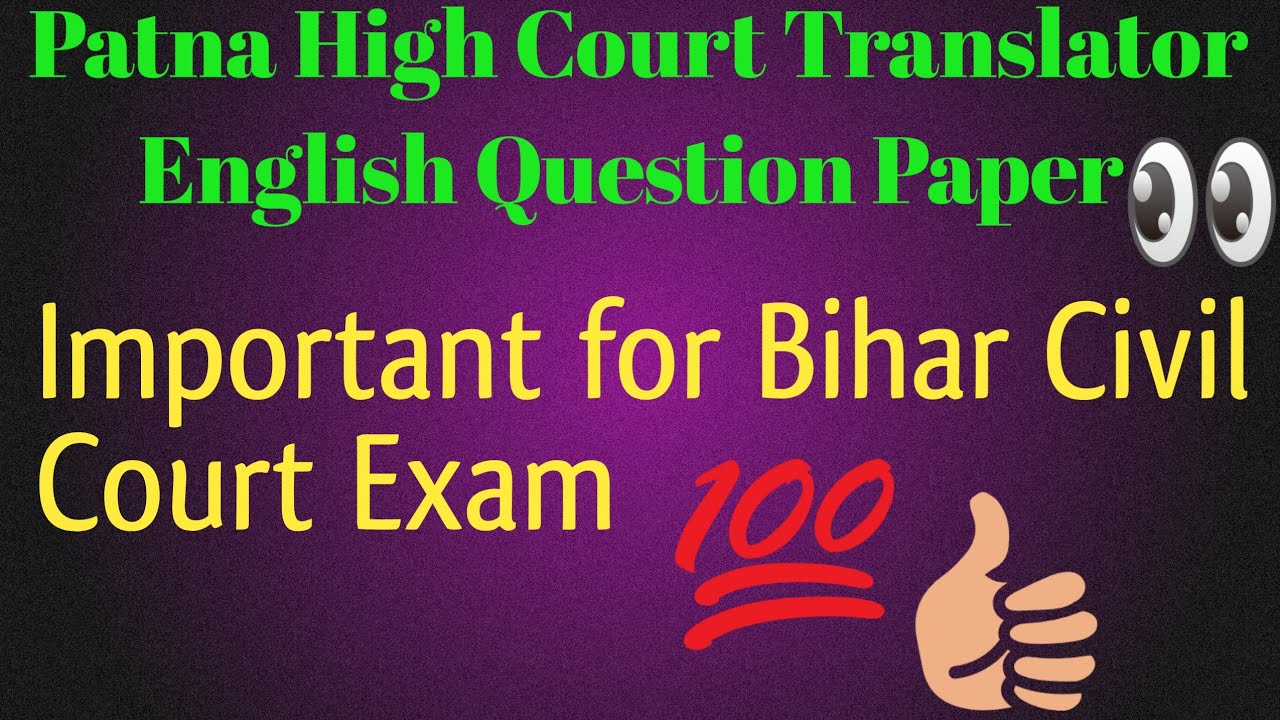 Patna High Court Translator English Question Paper/Important for Civil Court,all Competetive