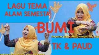 LAGU ANAK TK &  PAUD TEMA ALAM SEMESTA 'BUMI'