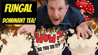 Make fungal dominant compost tea like this