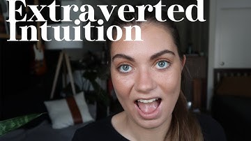 What is Extraverted Intuition in Myers-Briggs? ENTP ENFP INTP INFP