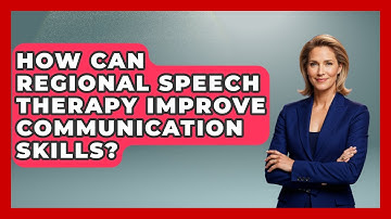 How Can Regional Speech Therapy Improve Communication Skills? | Communicate Clearly Together News