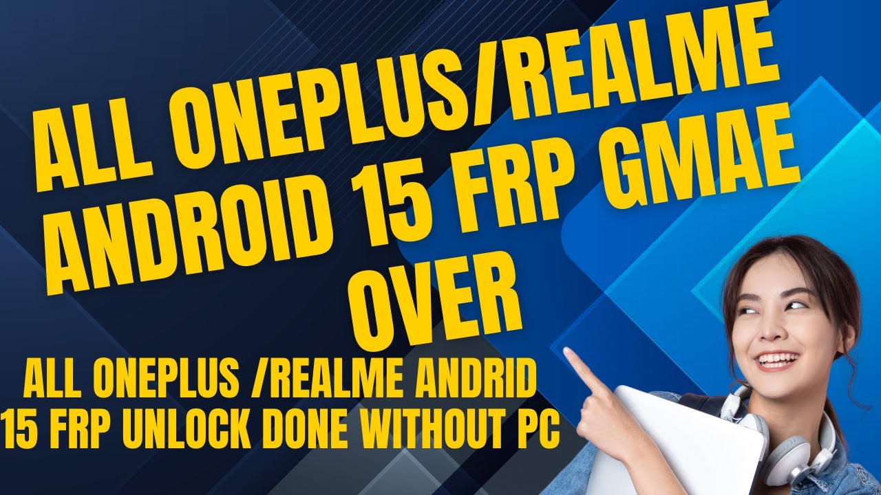 All OnePlus/Realme Android 15 Frp Lock Game Over/All Realme OnePlus FRP Bypass Done Android 15-2025