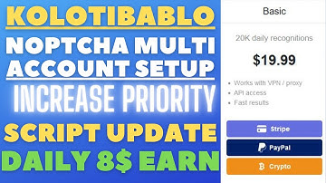 Noptcha multi account setup | increase priority | kolotibablo auto captcha | script update