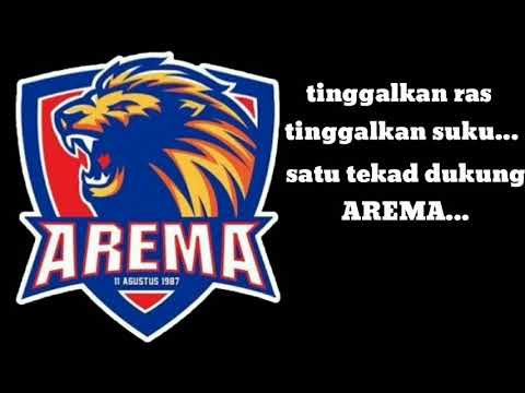 Lagu Arema " Tinggalkan Ras Tinggalkan Suku..."