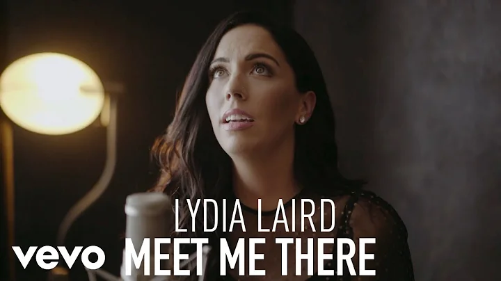 Lydia Laird - Meet Me There (Official Performance ...