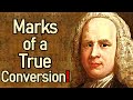 Marks of a True Conversion! - George Whitefield Sermon