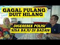 Akibat Percaya TEKONG, Uang Hilang, Hampir Masuk Depo