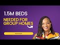 The untapped demand 15 million beds needed in group homes