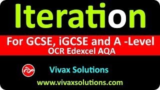 Master Iteration for GCSE, O Level and A Level Maths by Watching this Video
