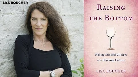 Lisa Boucher: Making Mindful Choices in a Drinking...