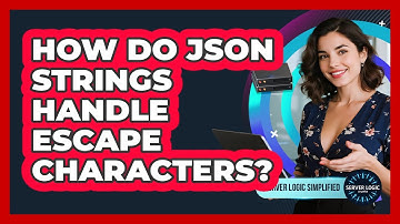 How Do JSON Strings Handle Escape Characters?