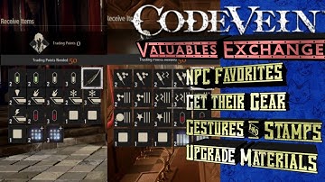 Code Vein Valuable Exchange Guide | NPC Gear Items and Gestures
