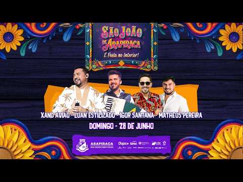SÃO JOÃO DE ARAPIRACA 2026 - 28-06-2026