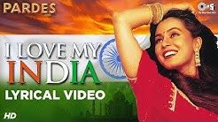 I Love My India Lyrical - Pardes | Sharukhan, Amrish Puri, Mahima Chaudhary | Hariharan, Kavita  - Durasi: 9:44. 