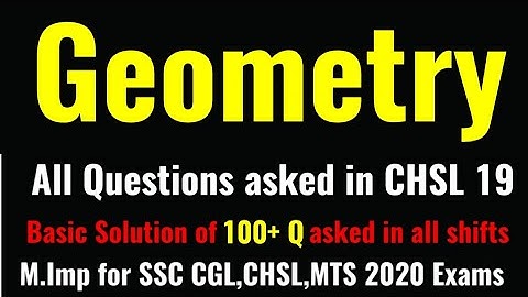 All Geometry Questions asked in SSC CHSL 2019 by Rohit Tripathi