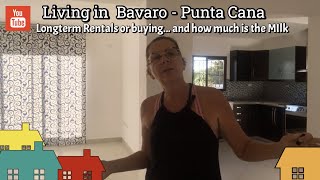 Living in the Dominican Republic , Find an Apartment or buy a house? ... and how much is Milk?