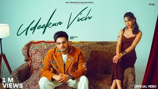 Tu Bulawe Mei Jutti V Na Pawa | Udeekan Vich | Armaan Bedil | Amber | New punjabi song 2026 