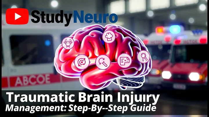 Traumatic Brain Injury Management Step by Step Guide