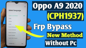 OPPO A9 2020 (CPH1937) Frp Bypass ll Google Account Bypass Android 11  Without PC 2023 Easy Method