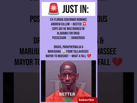 Ex-Florida Governor Nominee Andrew Gillum Arrested for Drug Possession in Alabama