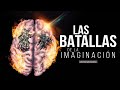 Las Batallas De La Imaginación 12-12-2021