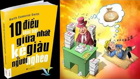 10 Điều Khác Biệt Nhất Giữa Kẻ Giàu Và Người Nghèo