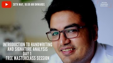 Day 1 - Introduction to Graphology - Pavan Badllani