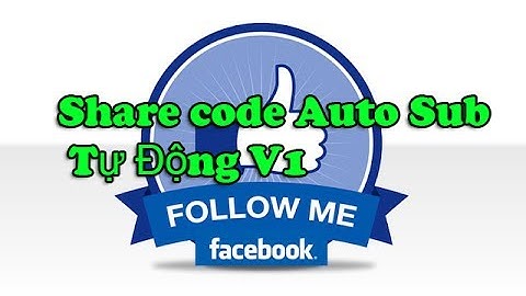 Share code Auto Sub Tự Động V1 (11/7/2017) By Thiệu BG