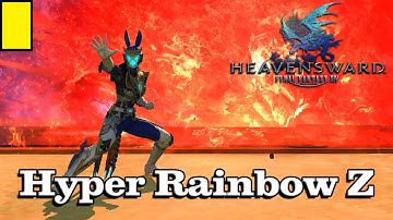 🎼 Hyper Rainbow Z 🎼 - Final Fantasy XIV