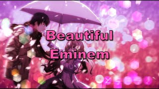 Eminem | Beautiful | Nightcore Lyrics