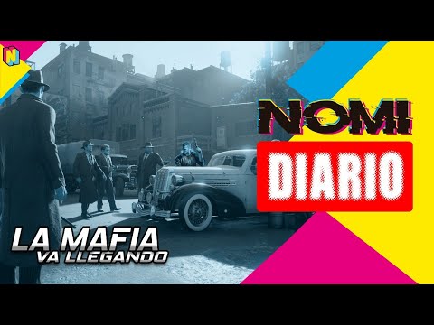 Mafia prepara su lanzamiento| Nomi Diario #096