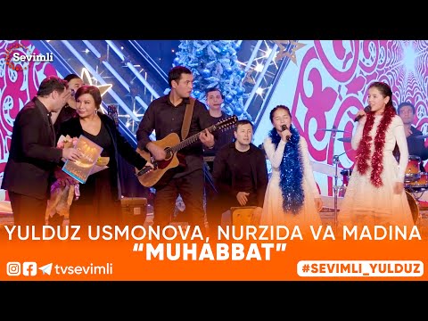 Yulduz Usmonova, Nurzida Va Madina - Muhabbat 2022