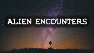 Terrifying And Shocking Alien Encounters