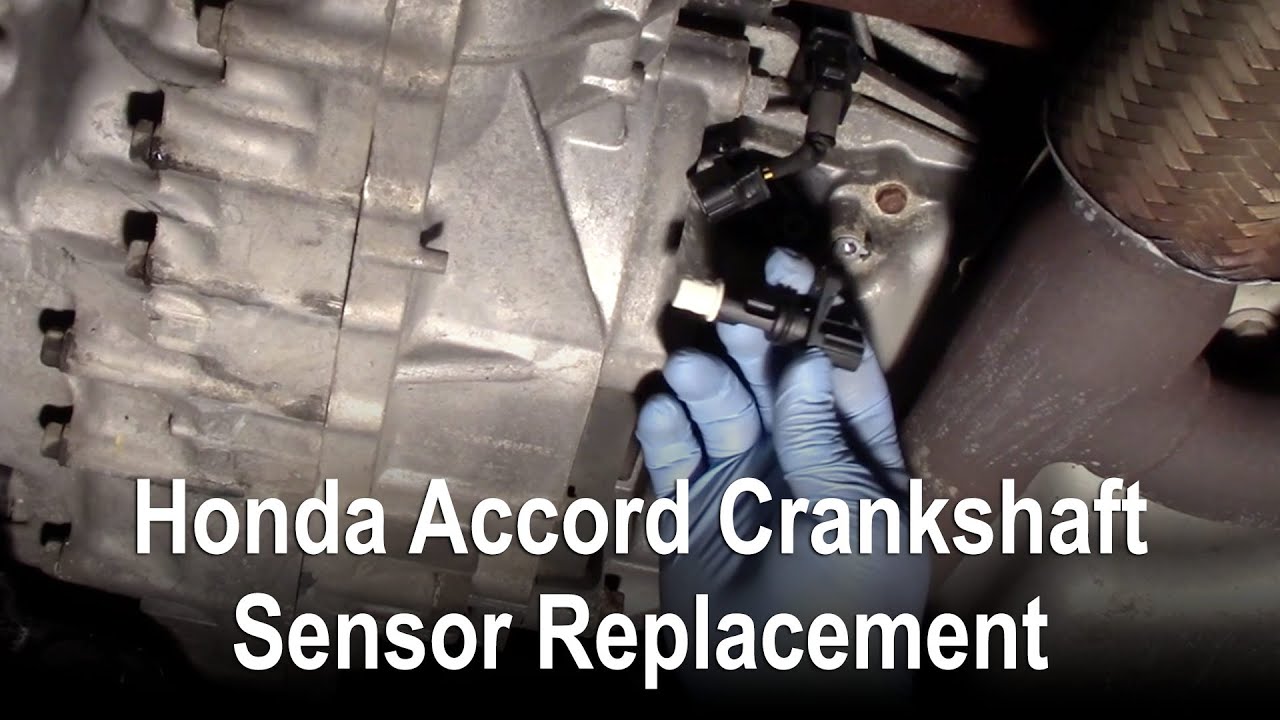 Honda Accord Crankshaft Sensor Replacement - YouTube