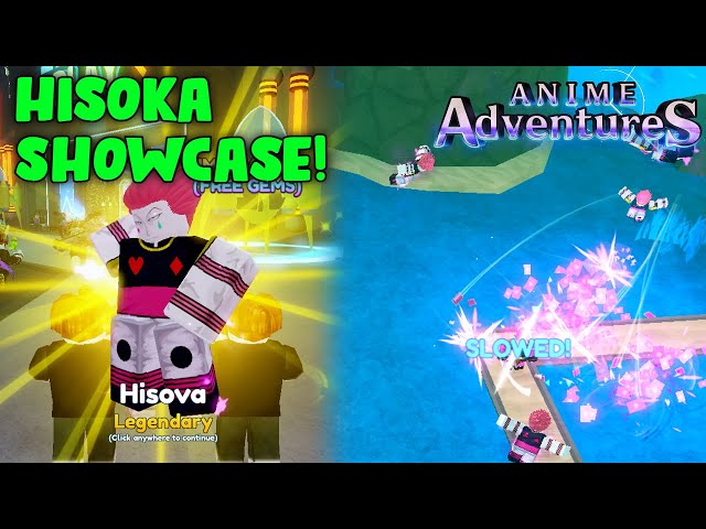 ANIME ADVENTURES *NEW* HISOKA (HISOVA) SHOWCASE! *BEST SUPPORT UNIT*