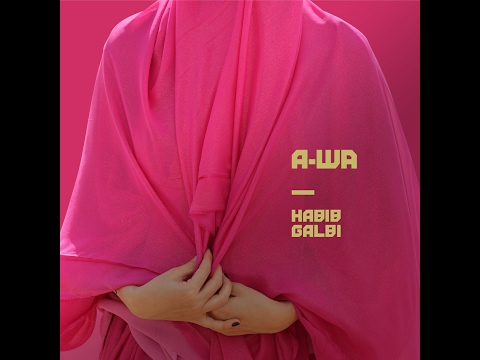 A-WA - Habib Galbi (Arabic Lyrics & Türkçe Altyazı) 2017 New Arabic Hit